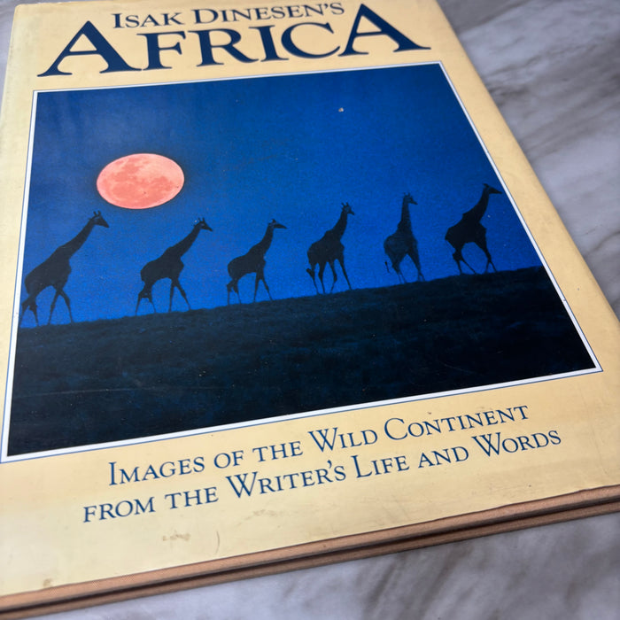 Isak Dinesen's Africa Images of the Wild Continent Hardcover Book
