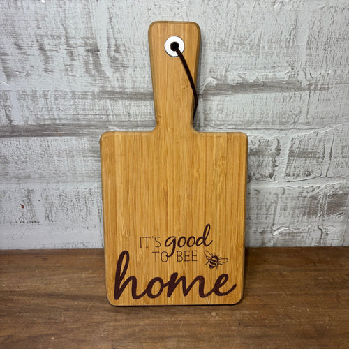 "It's Good To Bee Home" Cutting Board