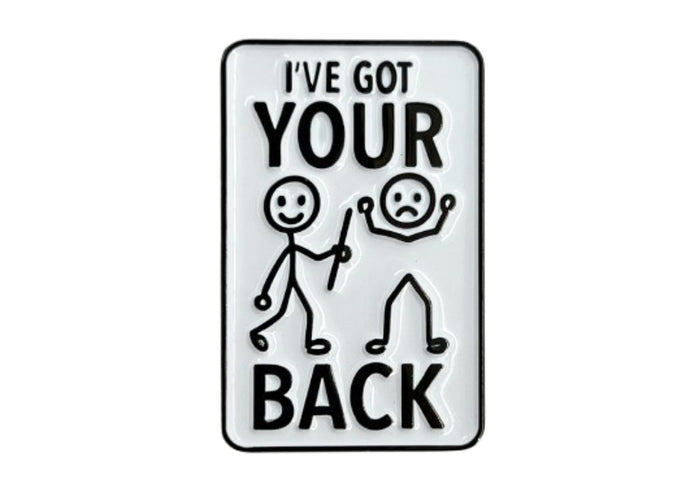 I've Got Your Back - Hey Now Enamel Pin