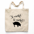 To Market To Market! Canvas Tote Bag